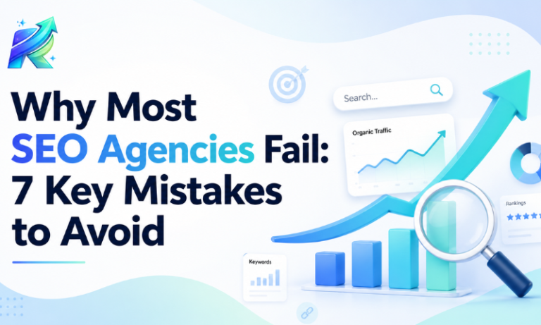 Why Most SEO Agencies Fail in 2026: 7 Key Mistakes to Avoid — SEO guide by Rankosys