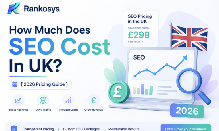 How Much Does SEO Cost In UK? [2026 Pricing Guide] — SEO guide by Rankosys